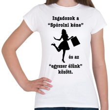 PRINTFASHION Spórolni kéne - Női póló - Fehér női póló