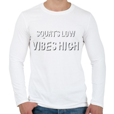 PRINTFASHION Squats low, vibes high. - Férfi hosszú ujjú póló - Fehér férfi póló