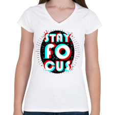PRINTFASHION Stay Focus - Női V-nyakú póló - Fehér női póló