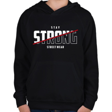 PRINTFASHION Stay Strong - Gyerek kapucnis pulóver - Fekete