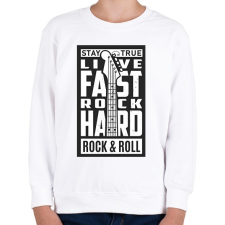 PRINTFASHION Stay true, Live fast, Rock hard, Rock & Roll - fehér - Gyerek pulóver - Fehér gyerek pulóver, kardigán