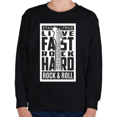 PRINTFASHION Stay true, Live fast, Rock hard, Rock & Roll - fekete - Gyerek pulóver - Fekete