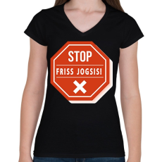 PRINTFASHION STOP - Friss jogsis - Női V-nyakú póló - Fekete