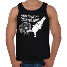 PRINTFASHION Stop Thinking. Start Drinking. - Férfi atléta - Fekete