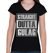 PRINTFASHION Straight Outta Gulag - Női V-nyakú póló - Fekete női póló