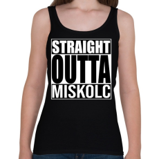 PRINTFASHION Straight Outta Miskolc - Női atléta - Fekete