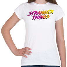 PRINTFASHION Stranger Things  - Női póló - Fehér