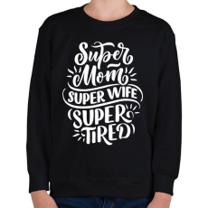 PRINTFASHION Super mom! - Gyerek pulóver - Fekete