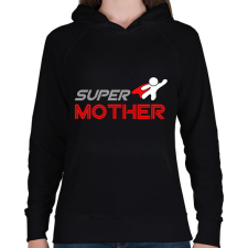 PRINTFASHION SUPER MOTHER - Női kapucnis pulóver - Fekete női pulóver, kardigán