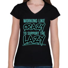 PRINTFASHION Support the lazy - Női V-nyakú póló - Fekete