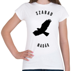 PRINTFASHION szabadmadár - Női póló - Fehér