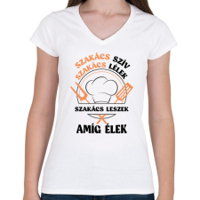 PRINTFASHION Szakács leszek amíg élek - Női V-nyakú póló - Fehér női póló