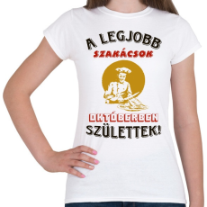 PRINTFASHION Szakács szülinapja október - Női póló - Fehér