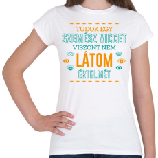 PRINTFASHION Szemész vicc - Női póló - Fehér