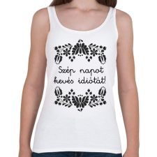 PRINTFASHION Szép napot kevés idiótát! - Női atléta - Fehér női trikó
