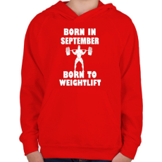 PRINTFASHION szeptemberben születve - súlyemelésre születve - Gyerek kapucnis pulóver - Piros
