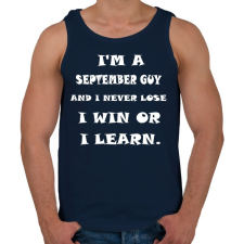 PRINTFASHION Szeptemberi vagyok és nem veszítek hanem tanulok - Férfi atléta - Sötétkék atléta, trikó