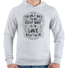 PRINTFASHION Szeresd amit csinálsz - Férfi kapucnis pulóver - Sport szürke férfi pulóver, kardigán