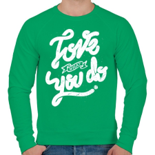 PRINTFASHION Szeresd amit csinálsz - Férfi pulóver - Zöld férfi pulóver, kardigán