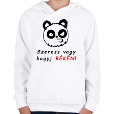 PRINTFASHION szeress vagy hagyj békén - Gyerek kapucnis pulóver - Fehér gyerek pulóver, kardigán