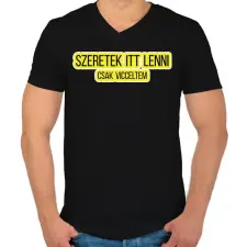 PRINTFASHION szeretek itt lenni - Férfi V-nyakú póló - Fekete férfi póló