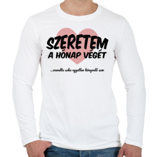 PRINTFASHION Szeretem a hónap végét - Férfi hosszú ujjú póló - Fehér