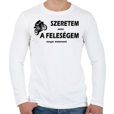 PRINTFASHION Szeretem amikor a feleségem elenged motorozni - Férfi hosszú ujjú póló - Fehér