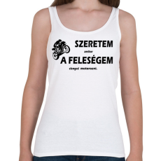 PRINTFASHION Szeretem amikor a feleségem elenged motorozni - Női atléta - Fehér