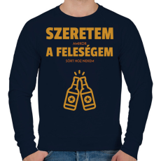 PRINTFASHION Szeretem, amikor a feleségem sört hoz nekem - Férfi pulóver - Sötétkék
