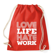 PRINTFASHION Szeretem az életem, utálom a munkám - Sportzsák, Tornazsák - Piros tornazsák