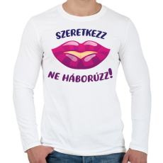 PRINTFASHION Szeretkezz, ne háborúzz!  - Férfi hosszú ujjú póló - Fehér