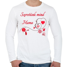 PRINTFASHION Szeretünk mind Mama - Férfi hosszú ujjú póló - Fehér férfi póló