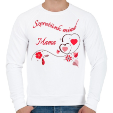 PRINTFASHION Szeretünk mind Mama - Férfi pulóver - Fehér