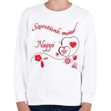 PRINTFASHION Szeretünk mind Nagyi - Gyerek pulóver - Fehér