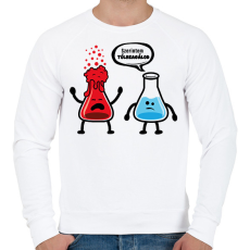 PRINTFASHION Szerintem túlreagálod! - Férfi pulóver - Fehér