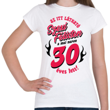 PRINTFASHION Szexi Szülinapos Félisten világosra 30 - Női póló - Fehér női póló