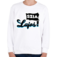 PRINTFASHION Szia Lajos! - Gyerek pulóver - Fehér