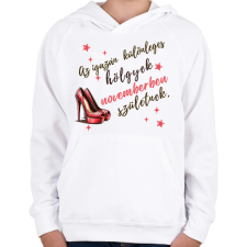PRINTFASHION Szülinap november tűsarkú - Gyerek kapucnis pulóver - Fehér gyerek pulóver, kardigán