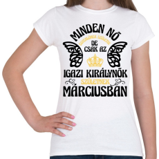 PRINTFASHION Szülinapos királynő_március fekete - Női póló - Fehér