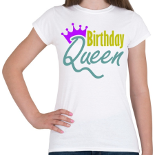 PRINTFASHION Szülinapos királynő - Női póló - Fehér női póló