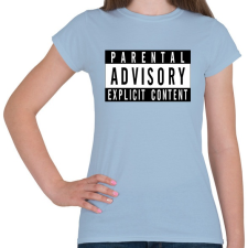 PRINTFASHION Szülői felügyelettel - Női póló - Világoskék női póló