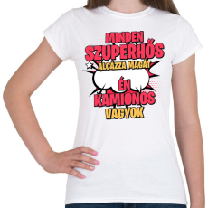 PRINTFASHION SZUPERHŐS KAMIONOS - Női póló - Fehér