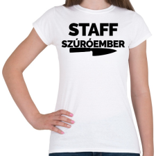 PRINTFASHION Szúróember Staff - Női póló - Fehér női póló