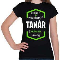 PRINTFASHION Tanár prémium minőség - Női póló - Fekete
