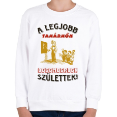 PRINTFASHION Tanárnő szülinapja december - Gyerek pulóver - Fehér