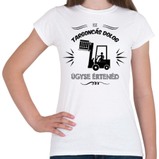 PRINTFASHION Targoncás dolog - Női póló - Fehér női póló