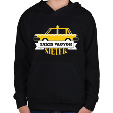 PRINTFASHION Taxis vagyok, sietek - Gyerek kapucnis pulóver - Fekete