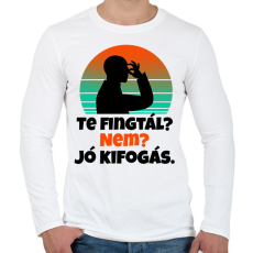 PRINTFASHION Te fingtál - Férfi hosszú ujjú póló - Fehér