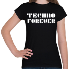 PRINTFASHION TECHNO FOREVER - Női póló - Fekete