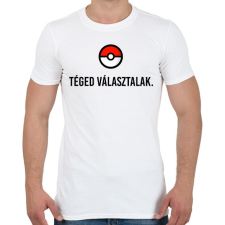 PRINTFASHION Téged választalak - Férfi póló - Fehér férfi póló